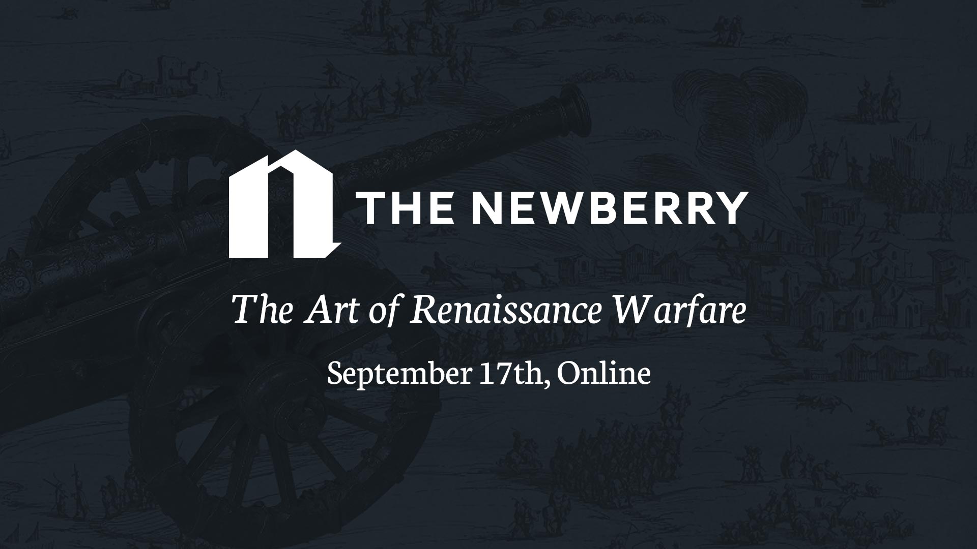 Upcoming “Art of Renaissance Warfare” Talk by The Newberry