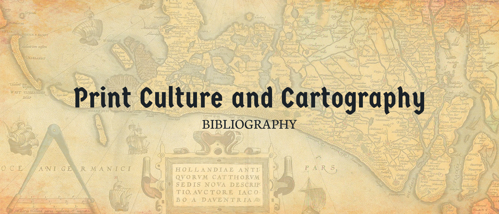 Bibliography 05: Print Culture and Cartography