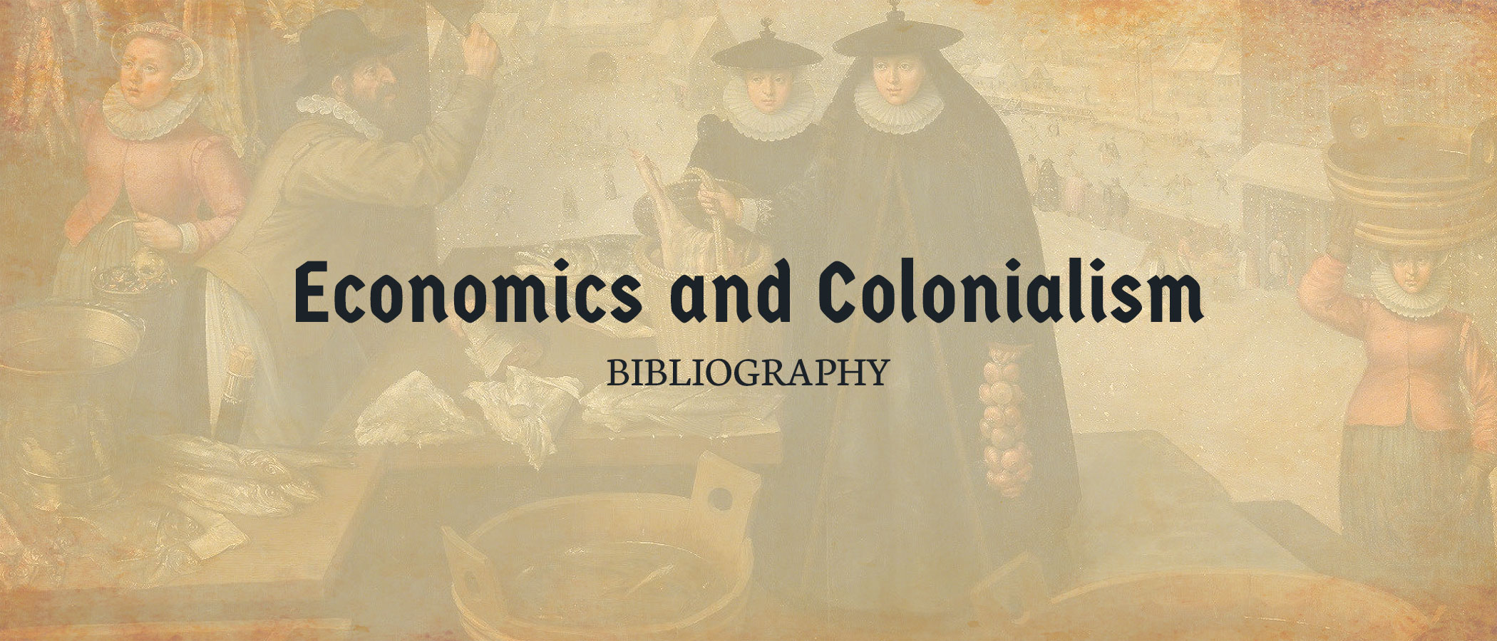 Bibliography 08: Economics and Colonialism