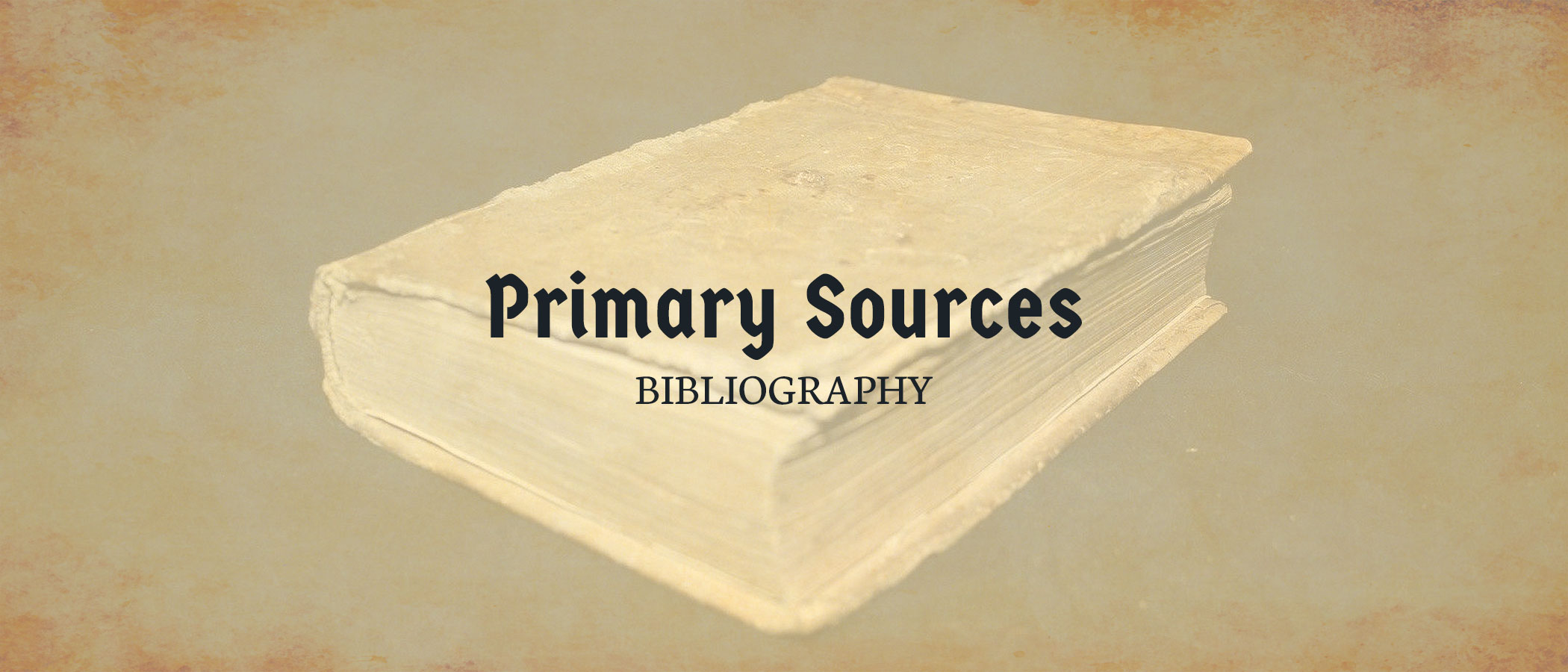 Bibliography 10: Academic and Primary Sources